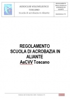 REGOLAMENTO - REGOLAMENTO INTERNO SCUOLA DI ACROBAZIA IN ALIANTE AECVVT - AEROCLUB VOLOVELISTICO TOSCANO