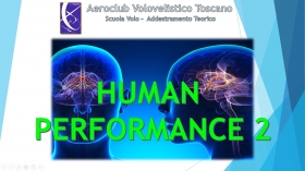 MATERIA 2 - HUMAN PERFORMANCE 2 - Video Lezione 2/2 - AEROCLUB VOLOVELISTICO TOSCANO